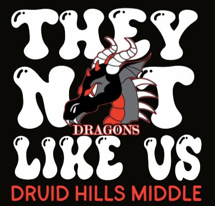 They Not Like Us (Druid Hills)