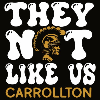 They Not Like Us (Carrollton)