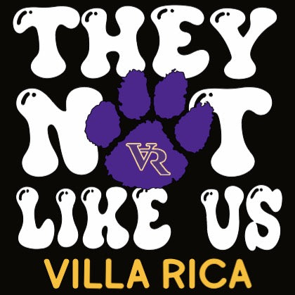 They Not Like Us (Villa Rica)